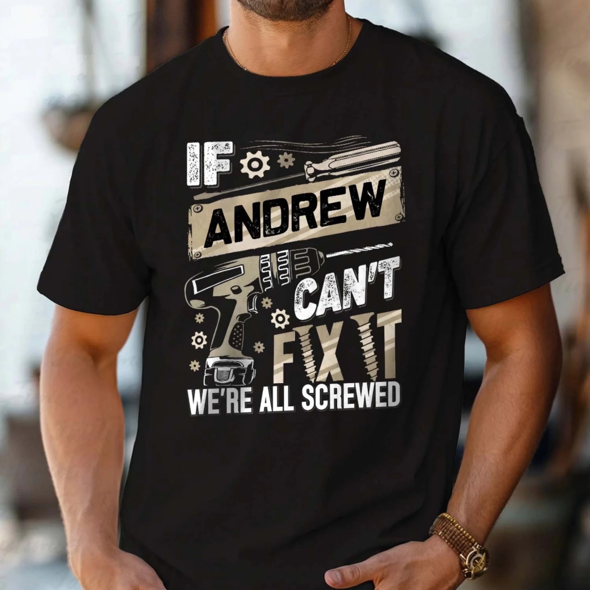If Dad Can't Fix It, We're All Screwed - Personalized T-Shirt, Gift For Dad