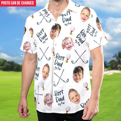 Best Dad By Par With Custom Kid Face - Personalized Hawaiian Shirt, Gift For Dad