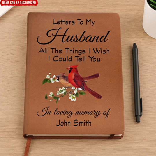 Letters To My Husband - Personalized Leather Journal, In Loving Memory Of Loved One