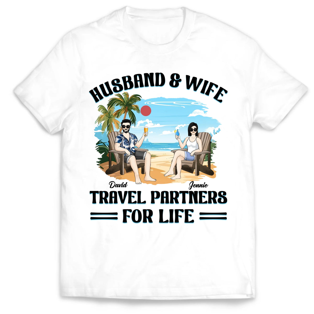 Husband And Wife Travel Partners For Life - Personalized T-Shirt, Summer Gift, Beach Traveling Couple