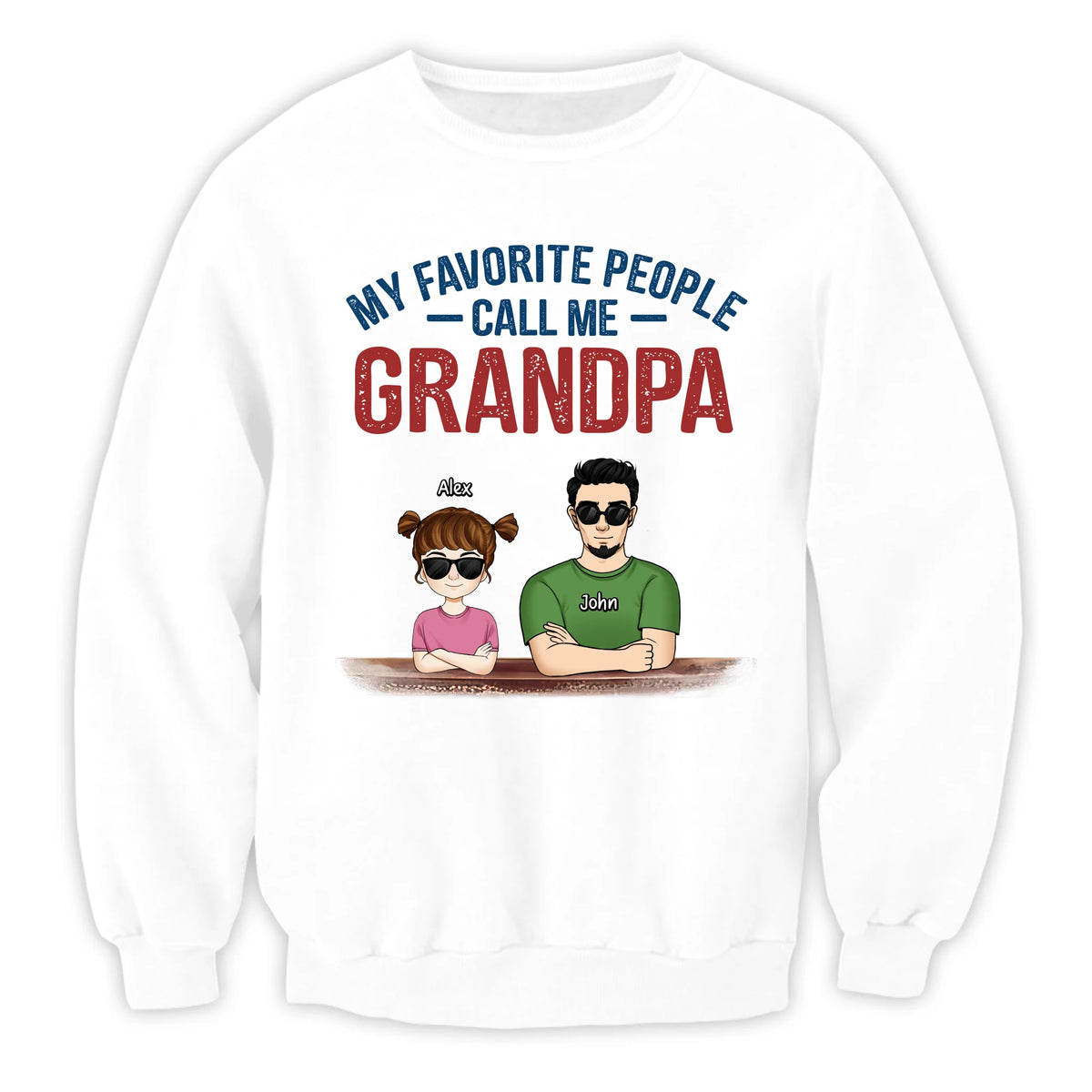 My Favorite People Call Me - Personalized T-Shirt, Funny Gift For Dad/Grandpa, Father's Day Gift