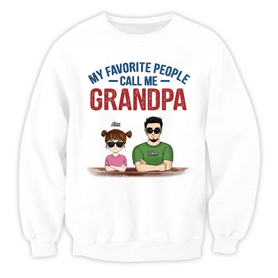 My Favorite People Call Me - Personalized T-Shirt, Funny Gift For Dad/Grandpa, Father's Day Gift