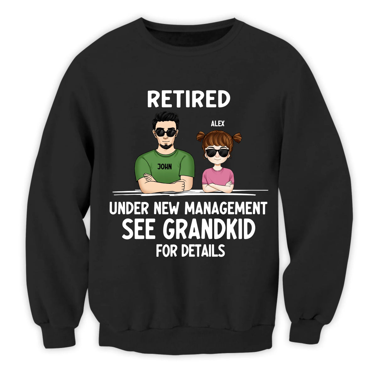 Retired Under New Management See Grandkids For Details - Personalized T-Shirt, Funny Retired Gift for Dad/Grandpa