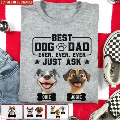 Best Dog Dad Ever - Personalized T-Shirt, Dog Lover's Gift, Father's Day Gift for Dog Dad