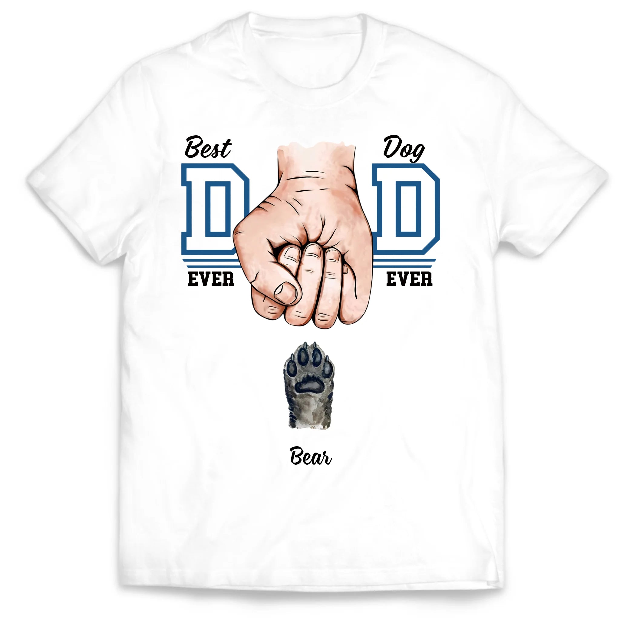 Funny Best Dog Dad Ever - Personalized T-Shirt, Gift For Dog Dad, Dog Lover Gift