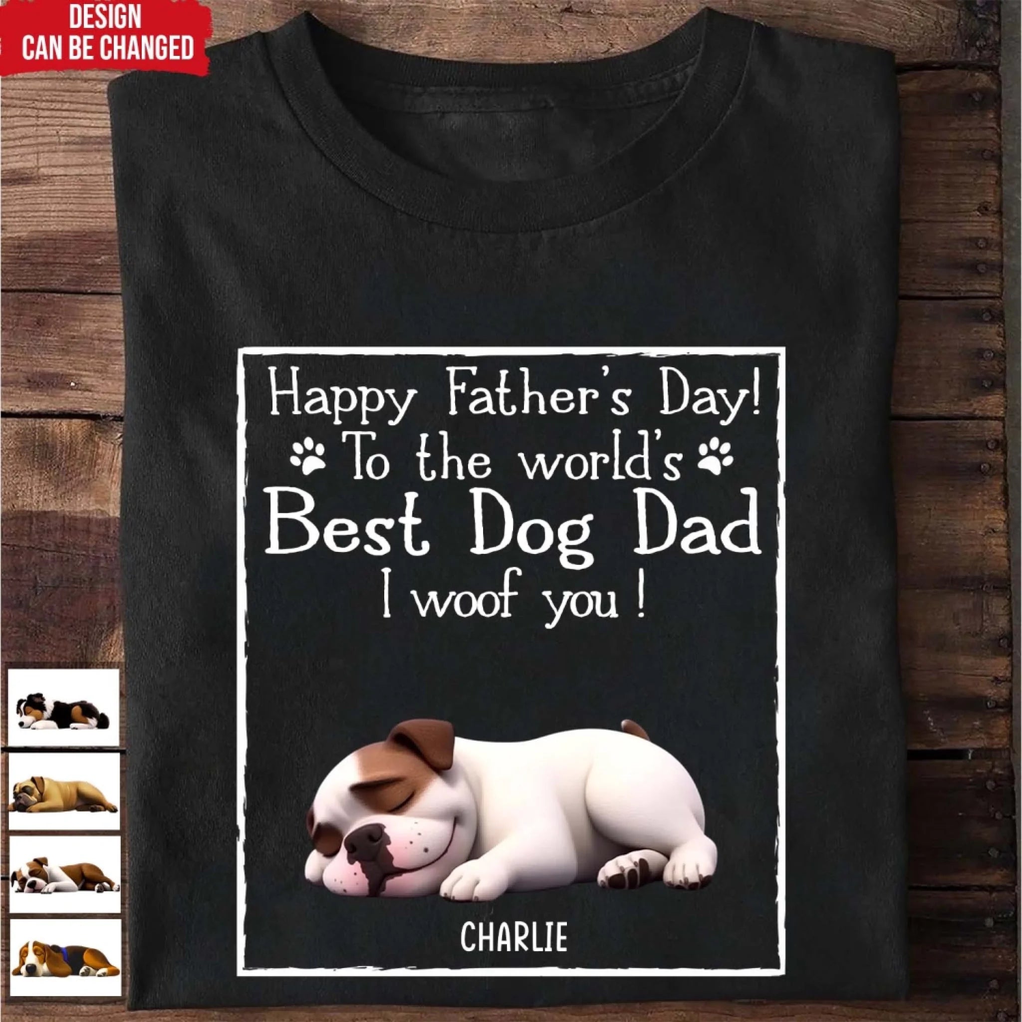To The World's Best Dog Dad I Woof You - Personalized T-Shirt, Gift For Dog Lover
