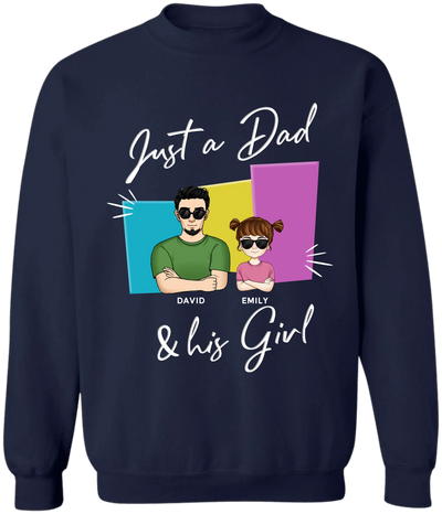 Just A Dad And His Girl - Personalized T-Shirt, Funny Gift for Dad From Daughter, Father's Day Gift