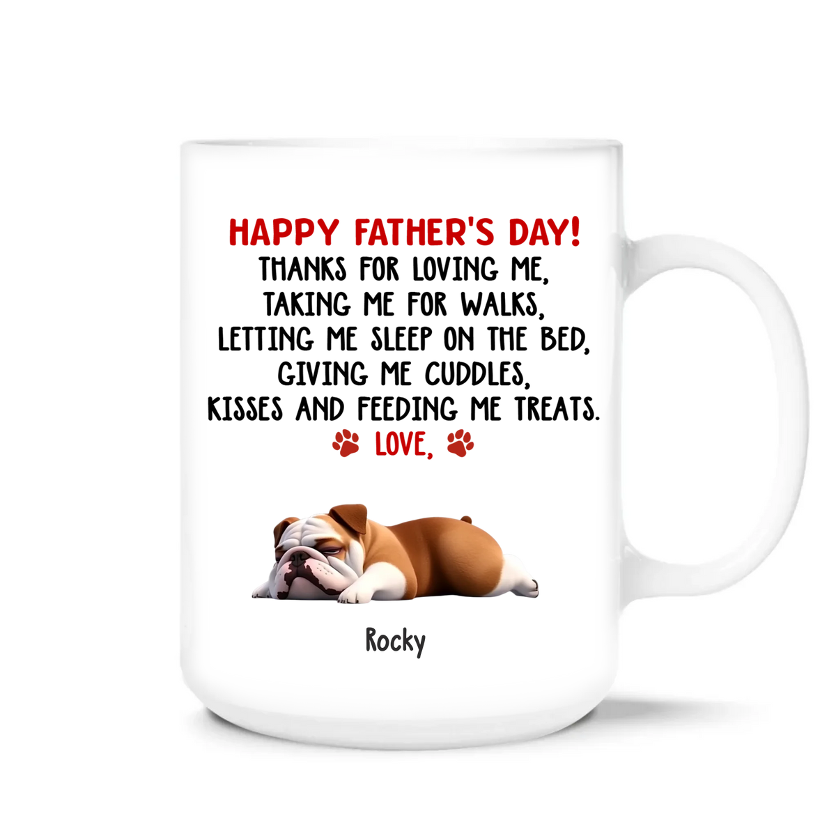 Thanks For Loving Me Dad - Personalized Mug, Gift For Dog Dad, Dog Lovers
