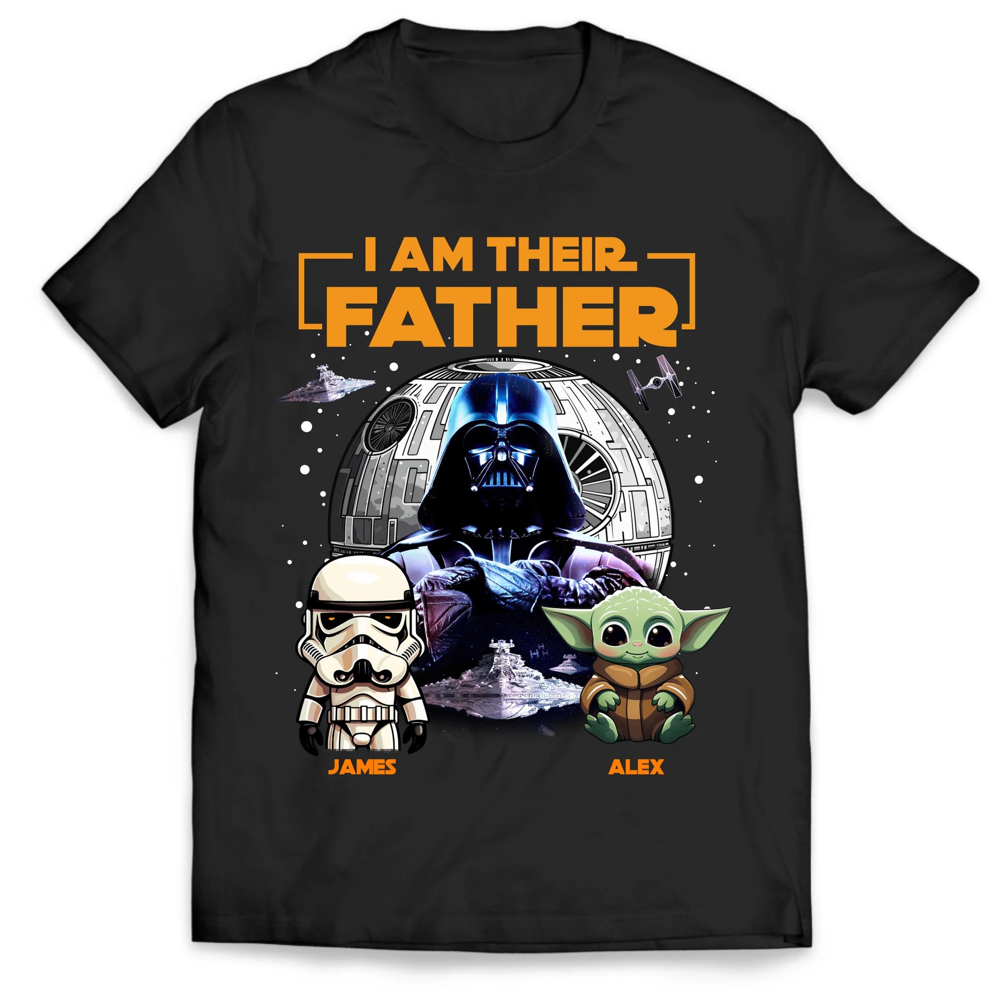 I Am Their Father - Personalized T-Shirt, Custom Dad Shirt, Best Dad Ever Shirt