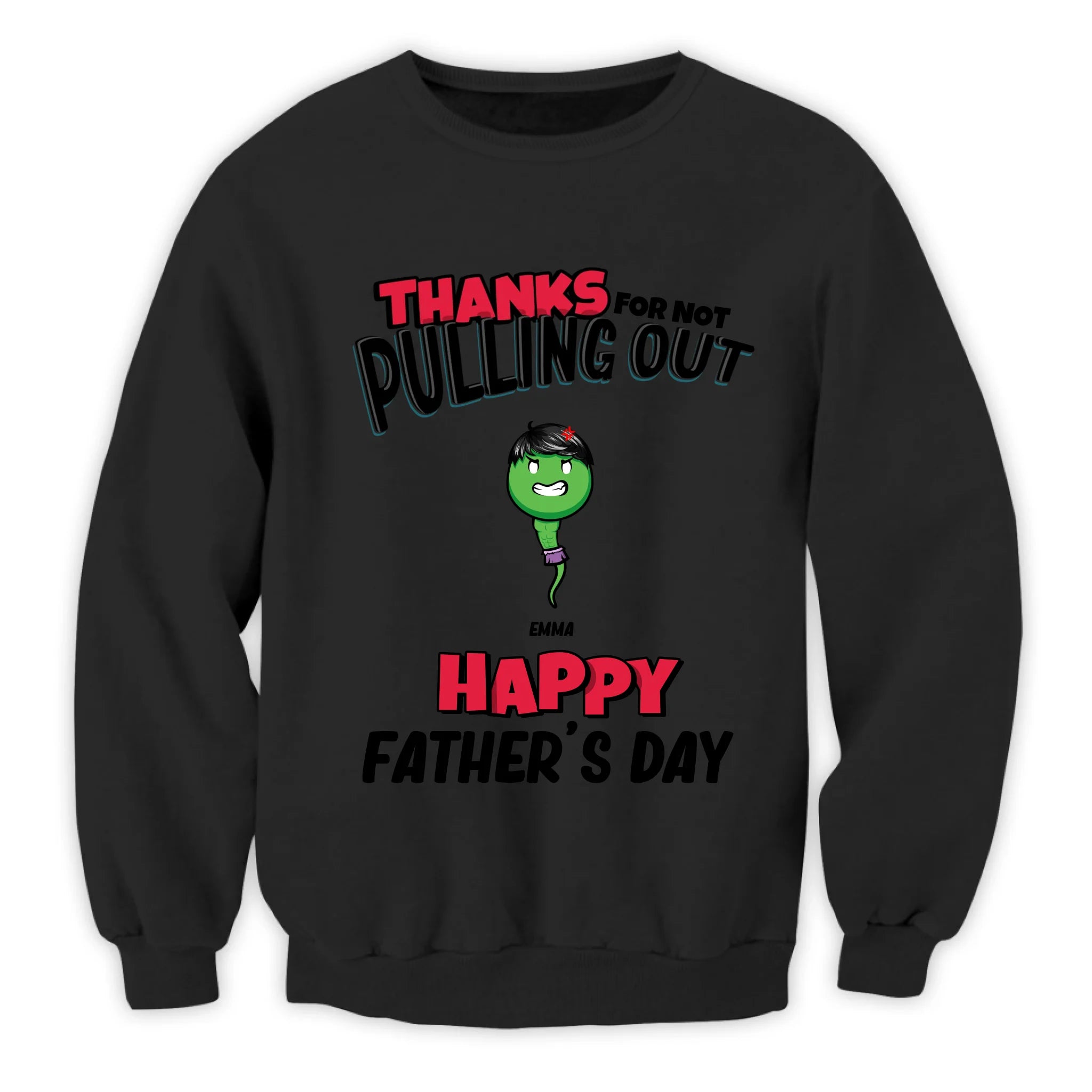 Dad Thanks For Not Pulling Out - Personalized Shirt, Gift For Father, Husband, Funny Gift For Dad