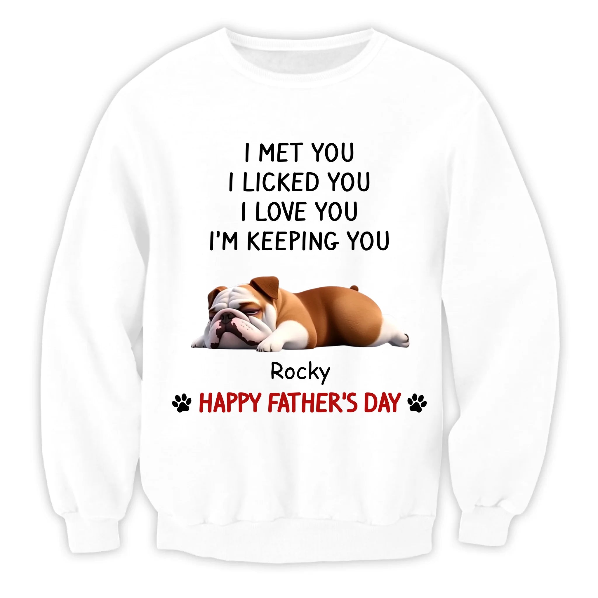 I Met You I Love You - Personalized T-Shirt, Funny Gift for Dog Lover, Dog Dad/Dog Mom Gift