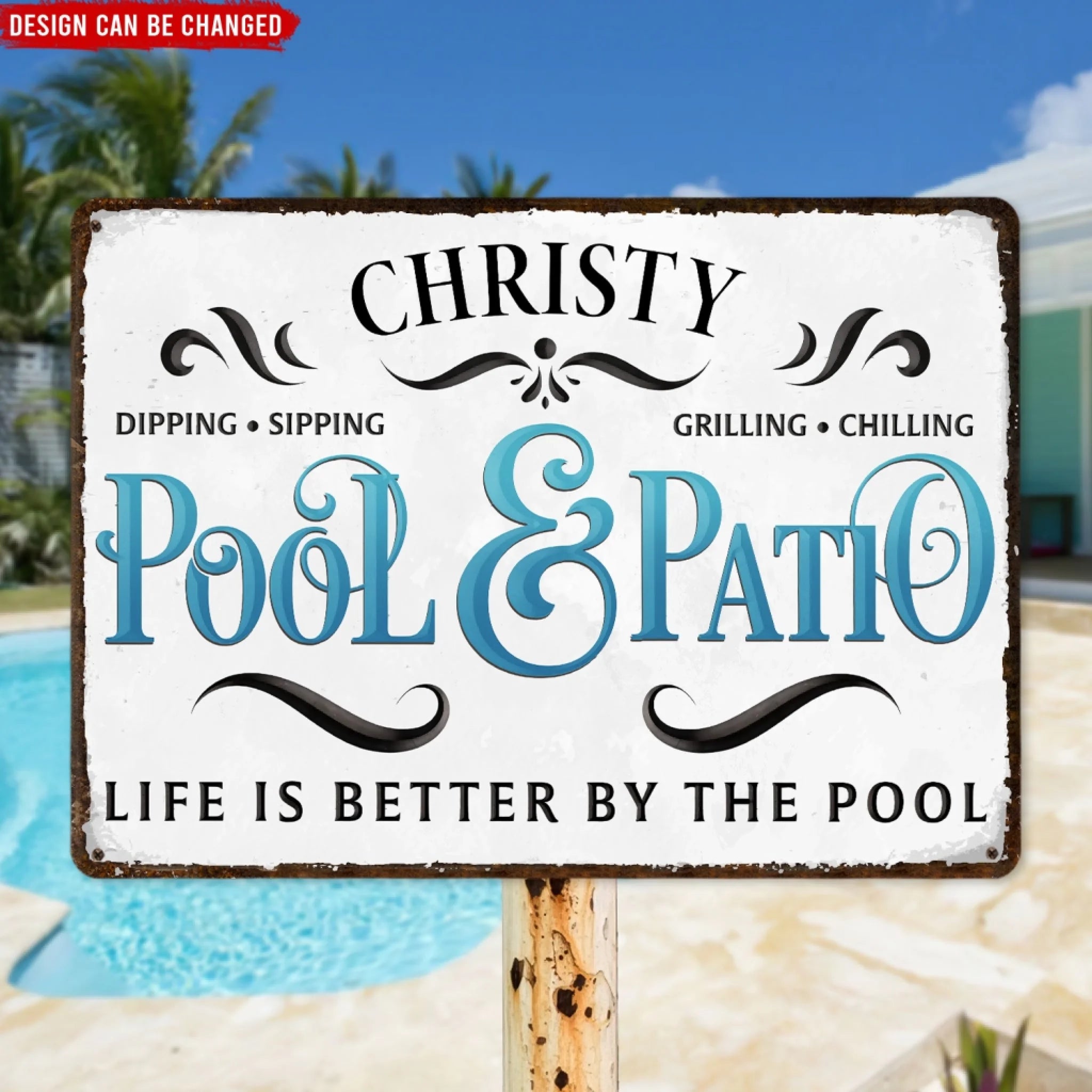 Life Is Better By The Pool - Personalized Metal Sign, Backyard Grill Sign, Outdoor Sign