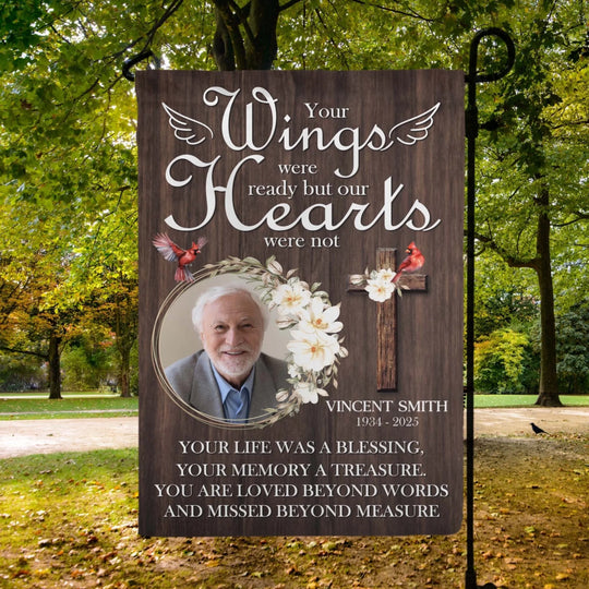 Your Wings Were Ready But Hearts Were Not - Personalized Garden Flag, Memorial Gifts