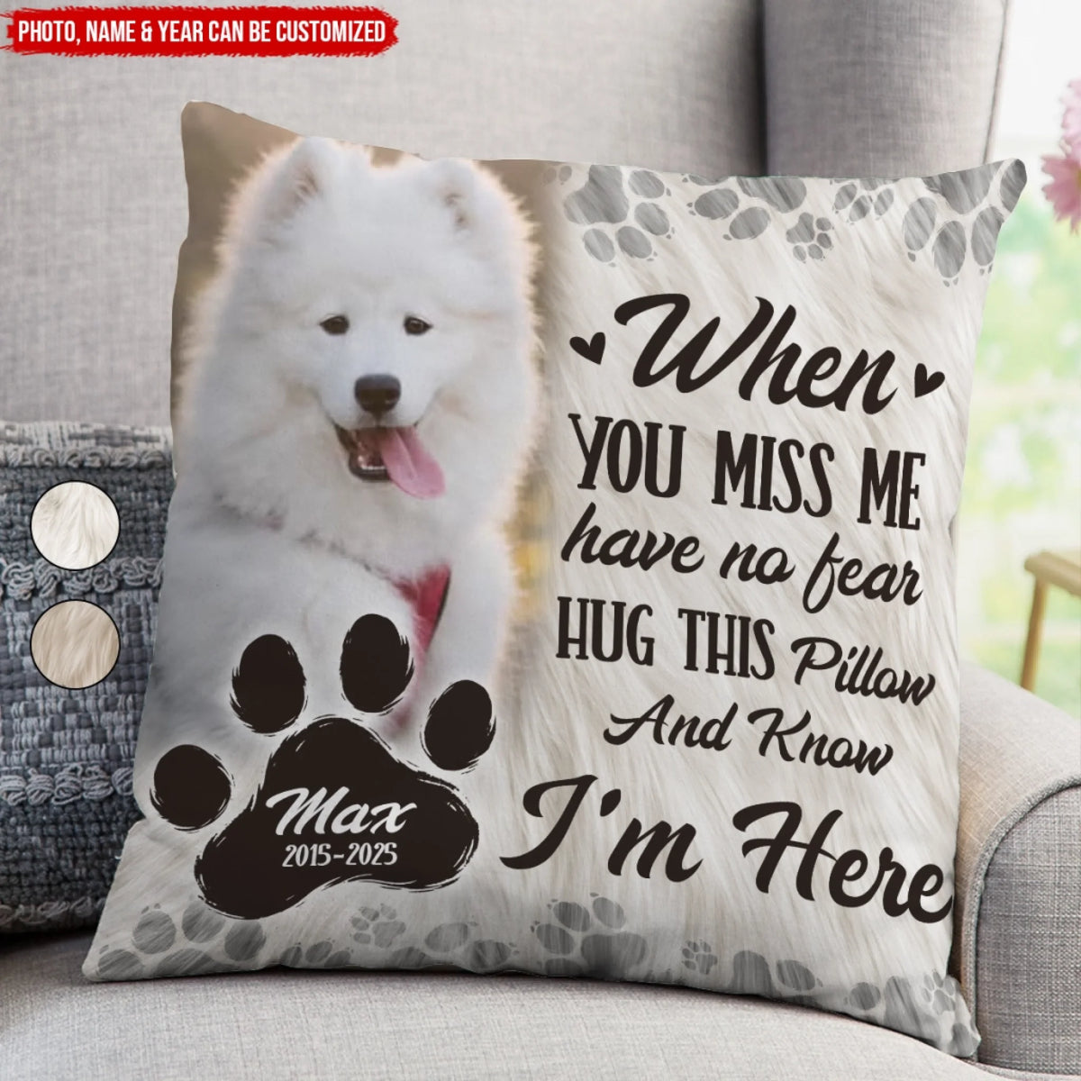 When You Miss Me Hug This Pillow Then You Know I'm Here - Personalized Pillow, Pet Memorial Gift, Sympathy Gift