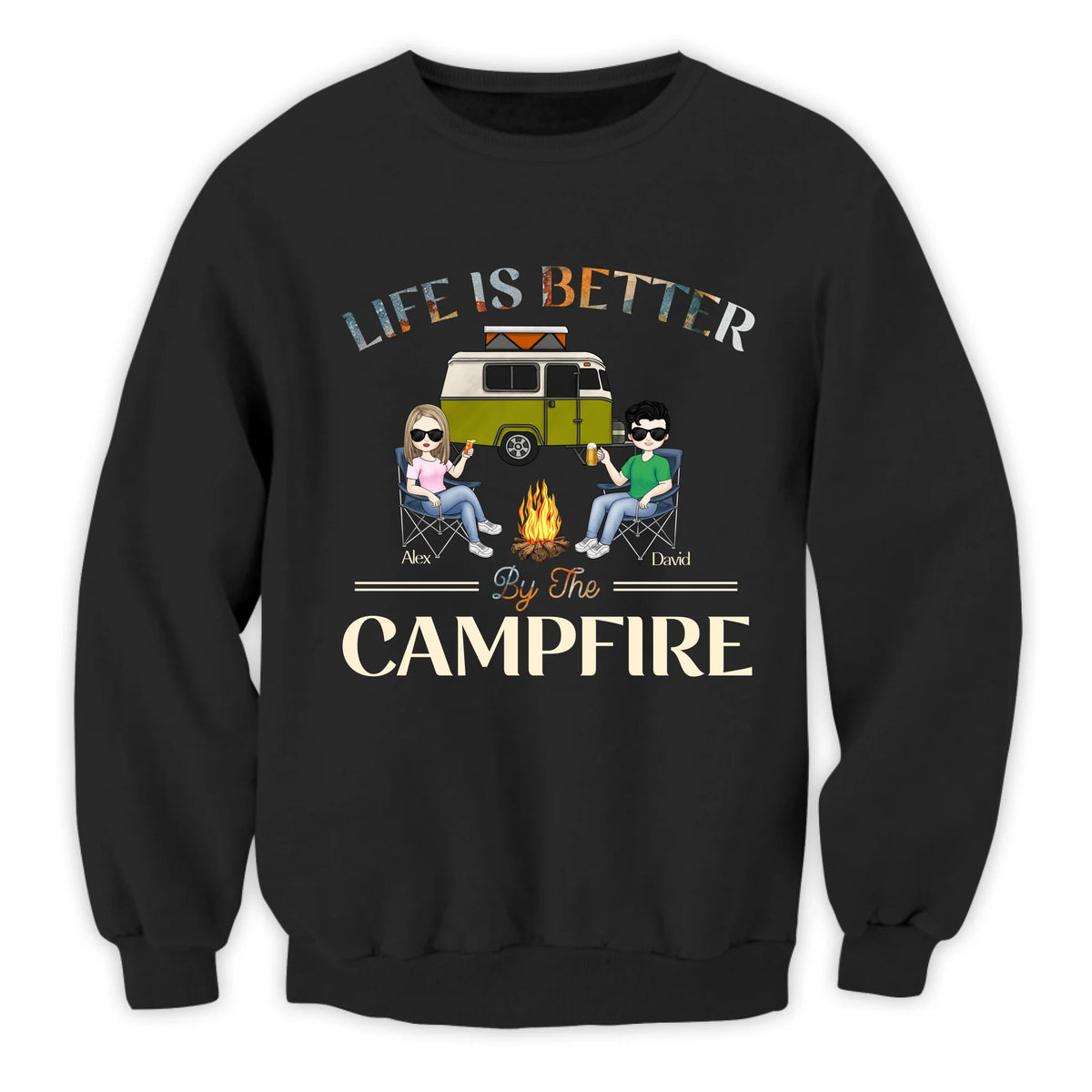 Life Is Better By The Campfire - Personalized T-Shirt, Camping Gift