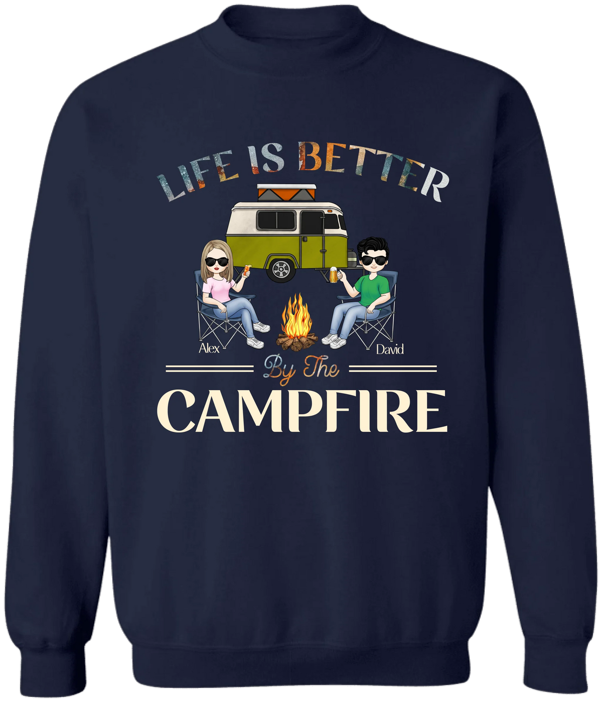 Life Is Better By The Campfire - Personalized T-Shirt, Camping Gift
