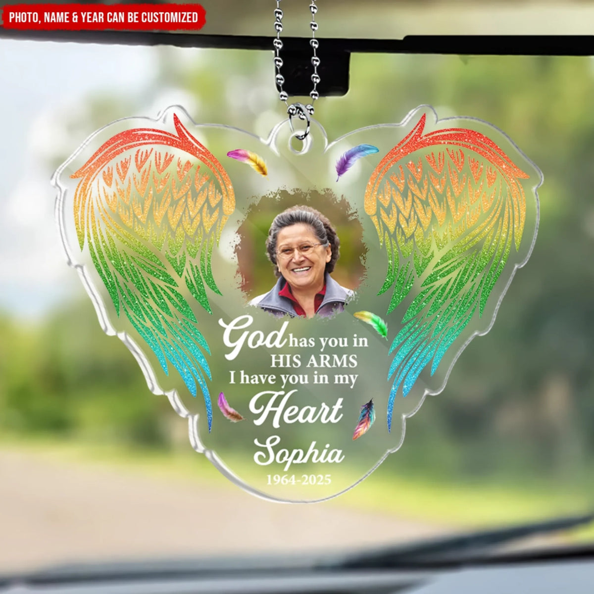God Has You In His Arms I Have You In My Heart - Personalized Acrylic Car Hanger, Memorial Gift, Remembrance Keepsake