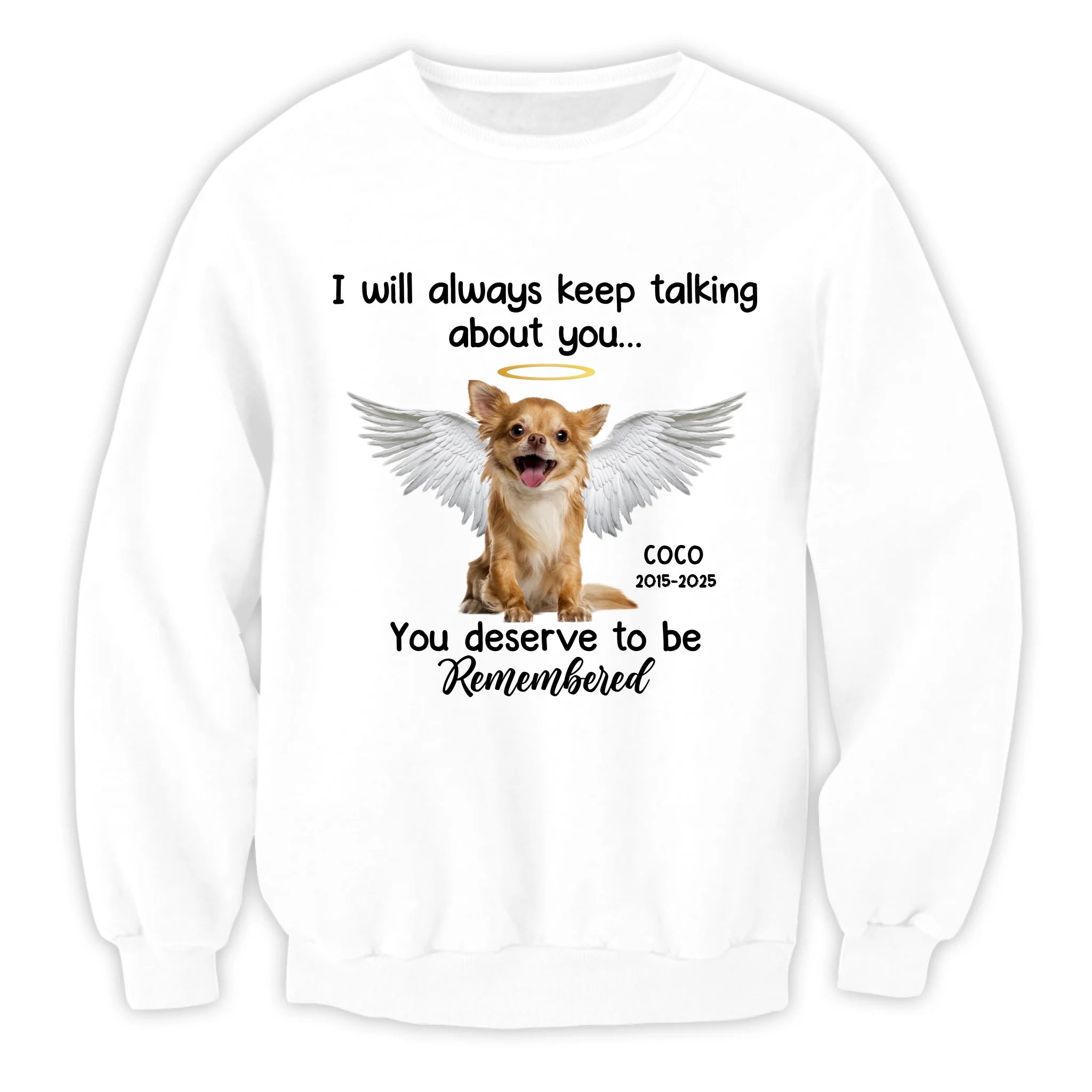I Will Always Keep Talking About You - Personalized T-Shirt, Memorial Gift For Loss Of Pet
