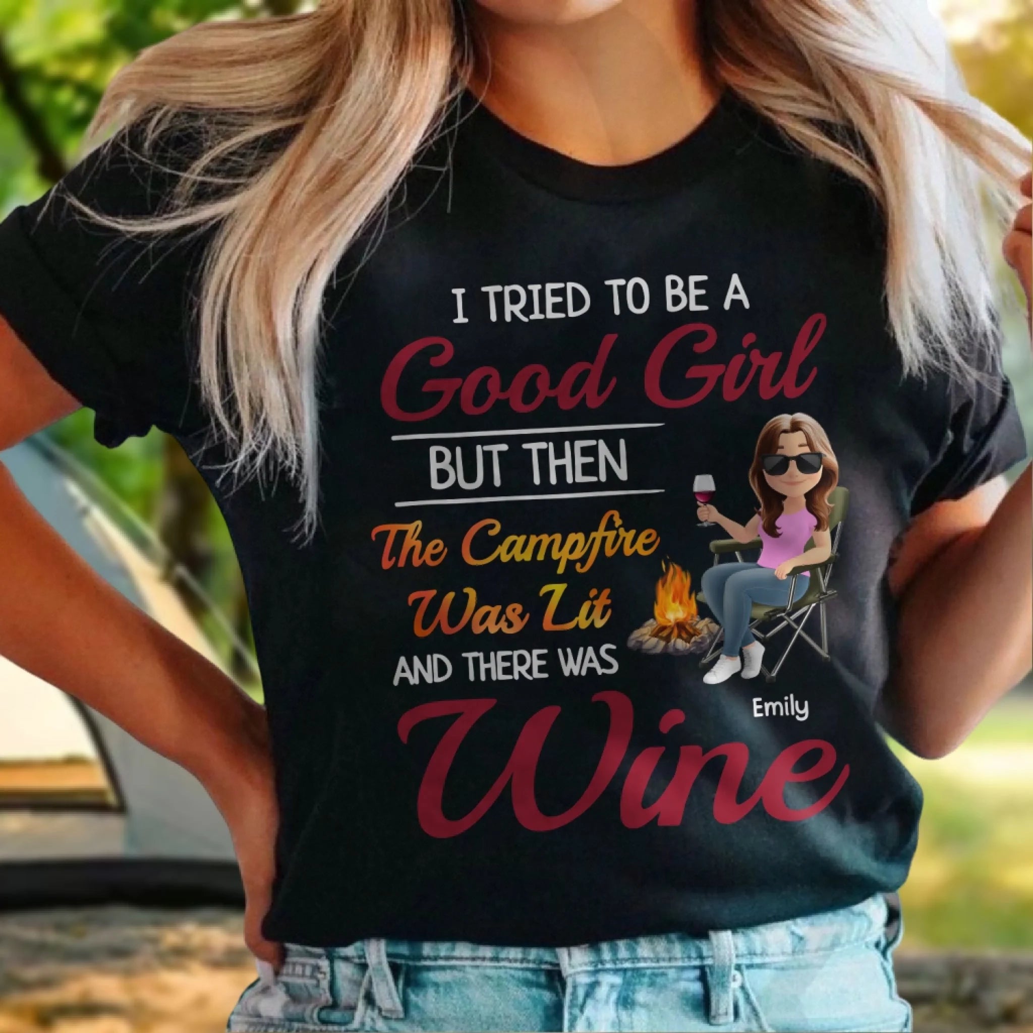 The Campfire Was Lit And There Was Wine - Personalized T-Shirt, Camping Gift For Camping Lovers