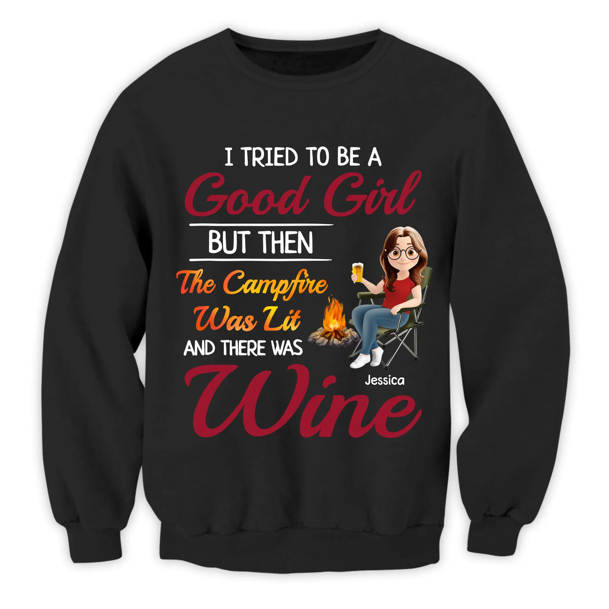 The Campfire Was Lit And There Was Wine - Personalized T-Shirt, Camping Gift For Camping Lovers