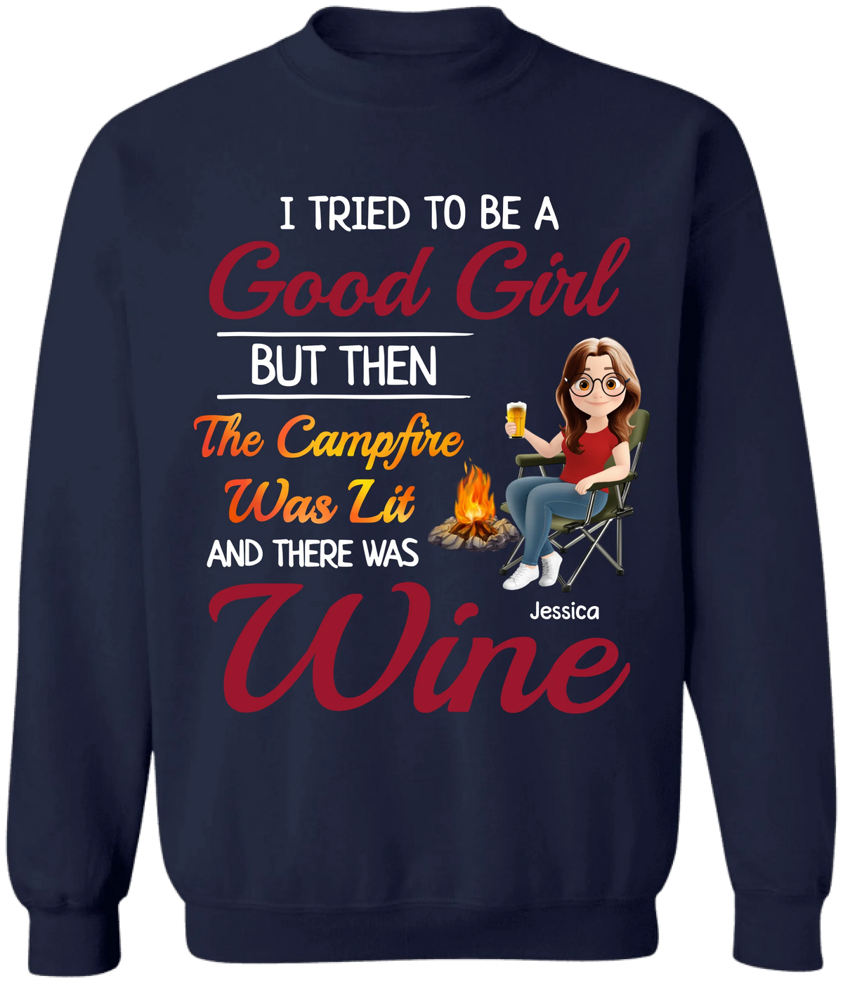 The Campfire Was Lit And There Was Wine - Personalized T-Shirt, Camping Gift For Camping Lovers
