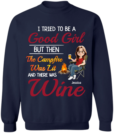 The Campfire Was Lit And There Was Wine - Personalized T-Shirt, Camping Gift For Camping Lovers