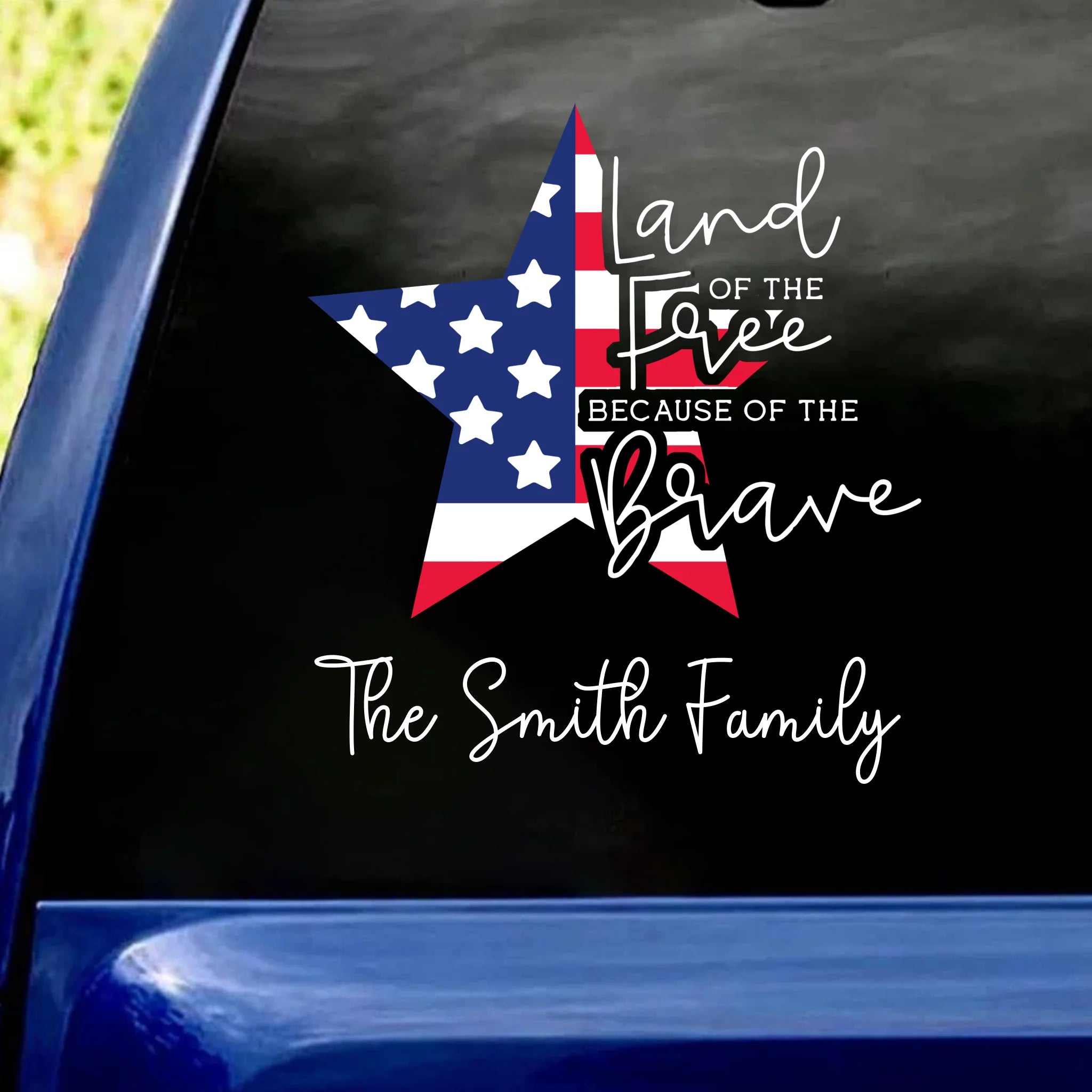 Land Of The Free Because Of The Brave - Personalized Decal, Gift For 4th of July