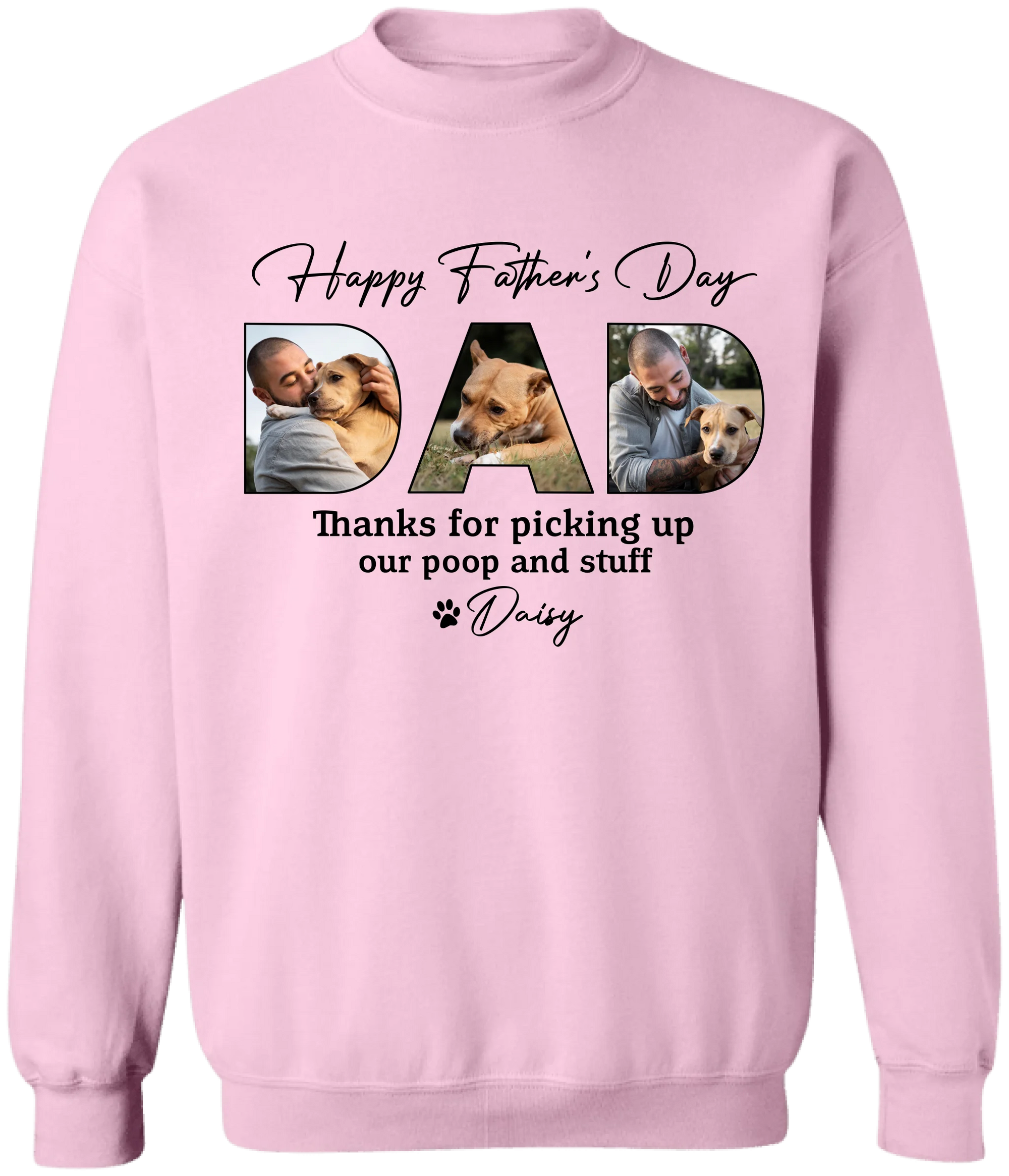 Custom Dog Photo, Happy Father's Day Thanks For Picking Up Our Poop And Stuff - Personalized T-Shirt