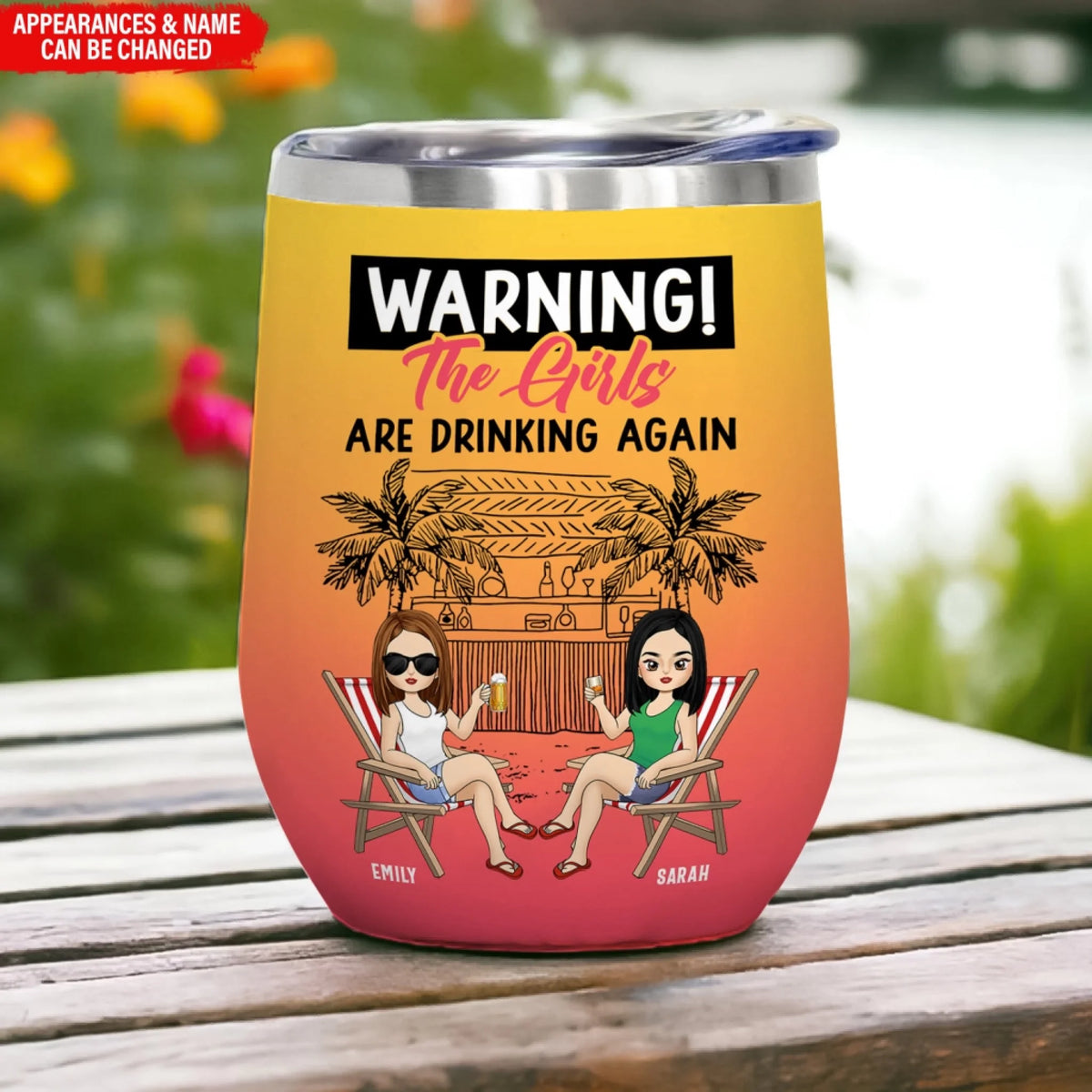 Warning The Girls Are Drinking Again - Personalized Wine Tumbler, Funny Gift for Besties, Custom Summer Gift