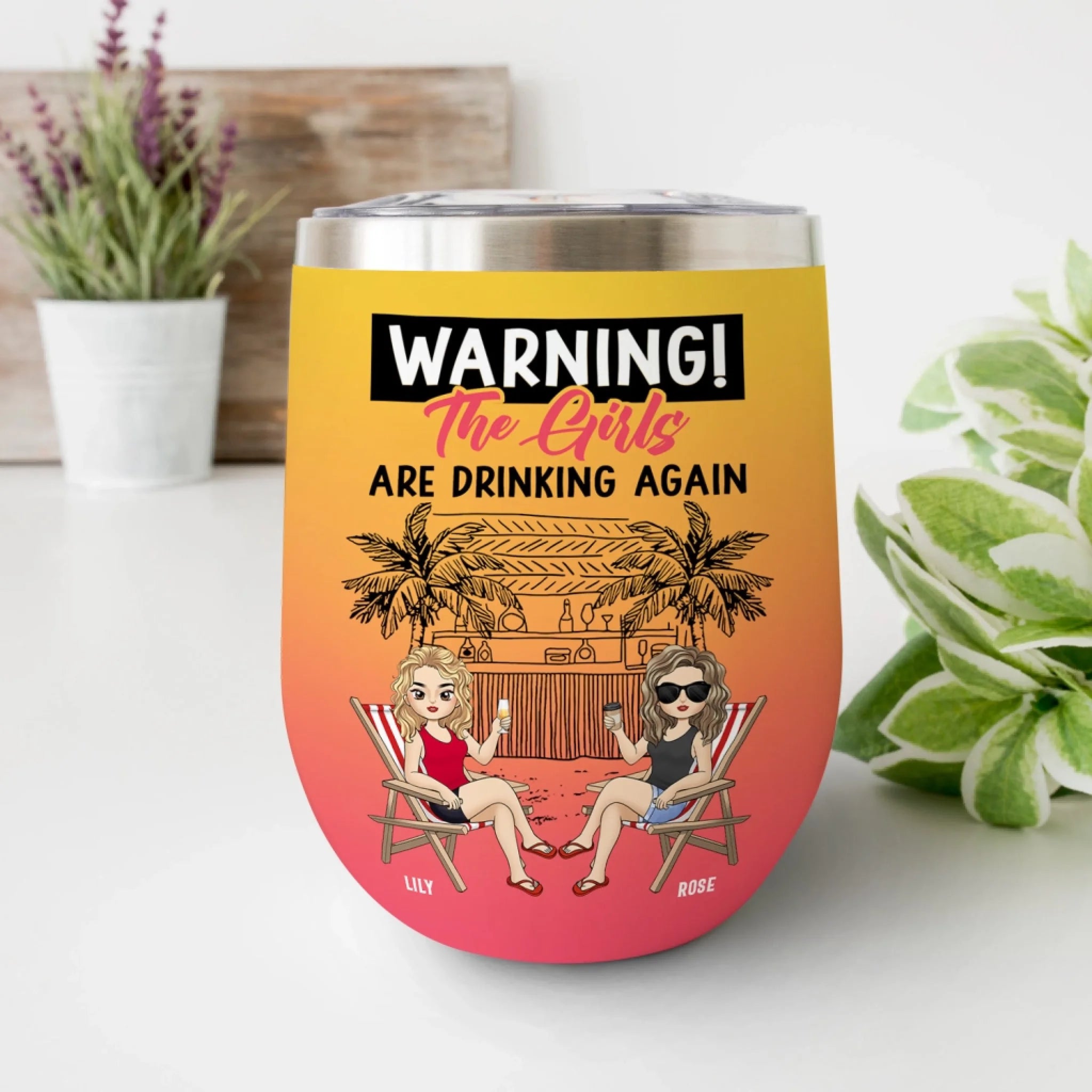 Warning The Girls Are Drinking Again mk 3