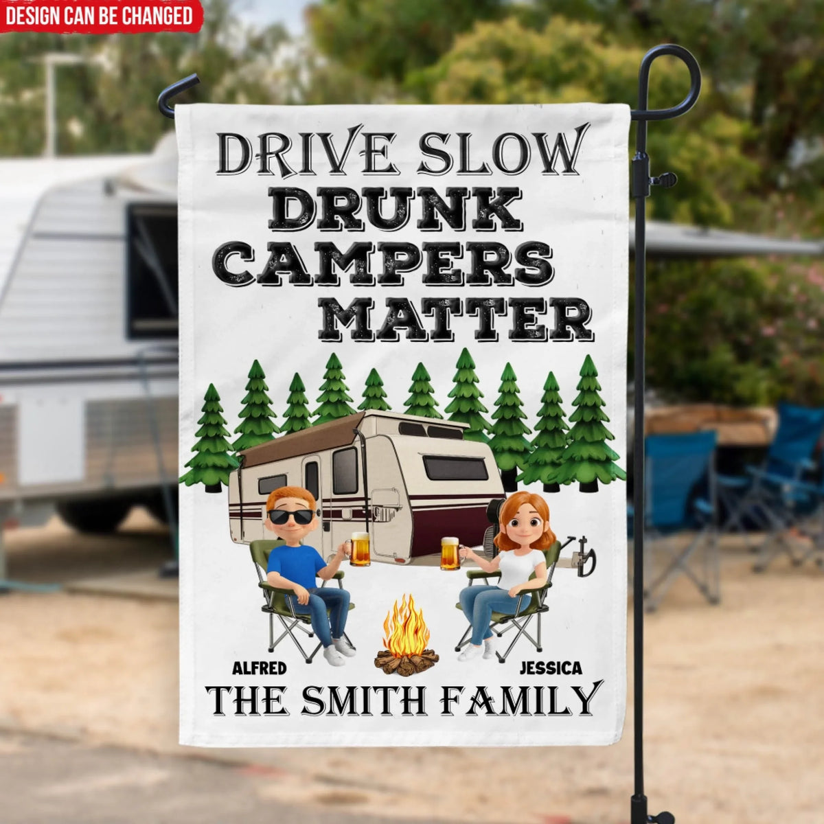 Camping Family, Drive Slow Drunk Campers Matter - Personalized Garden Flag, Gift For Camping Lover