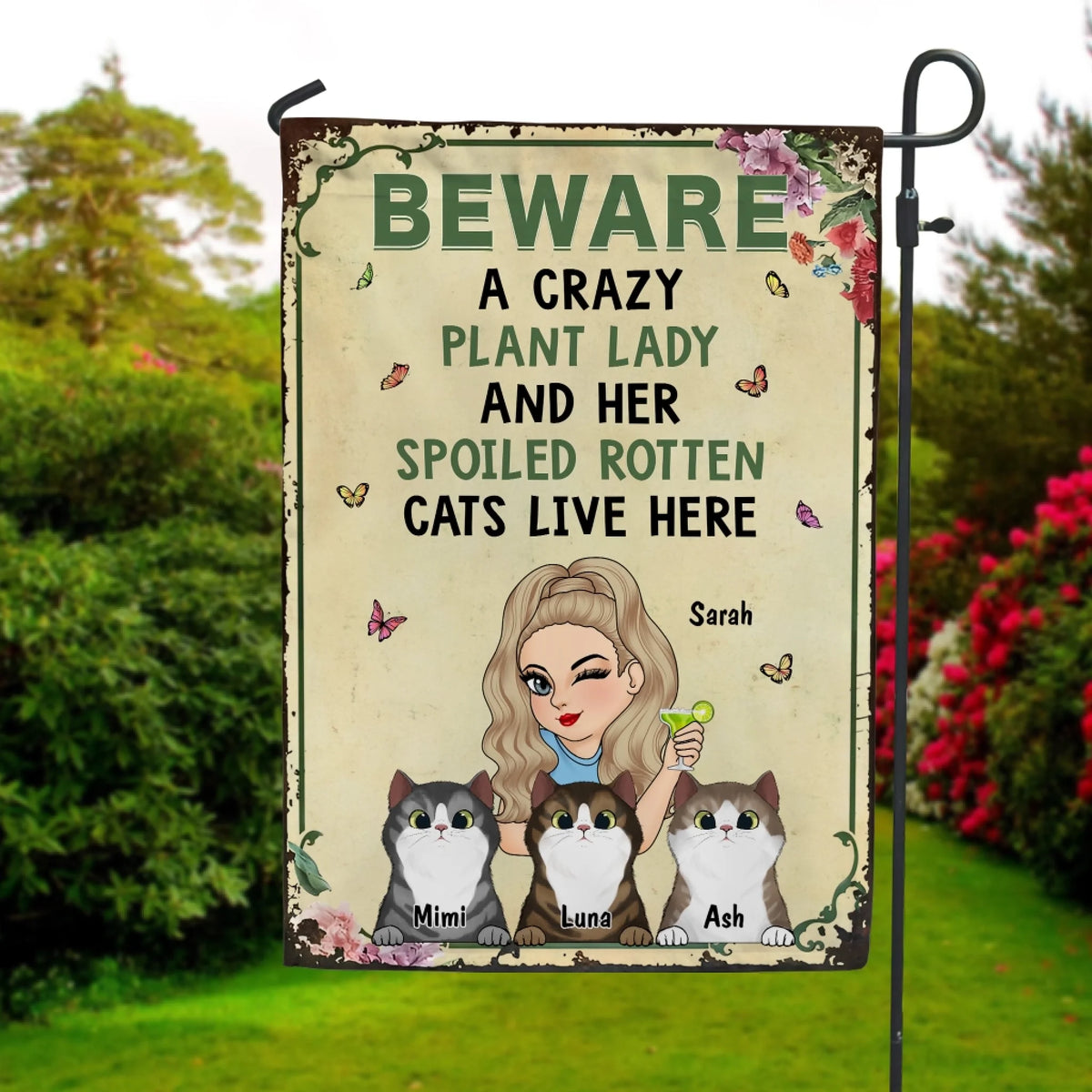 Beware a Crazy Plant Lady and Her Spoiled Rotten Cats Live Here mk 1
