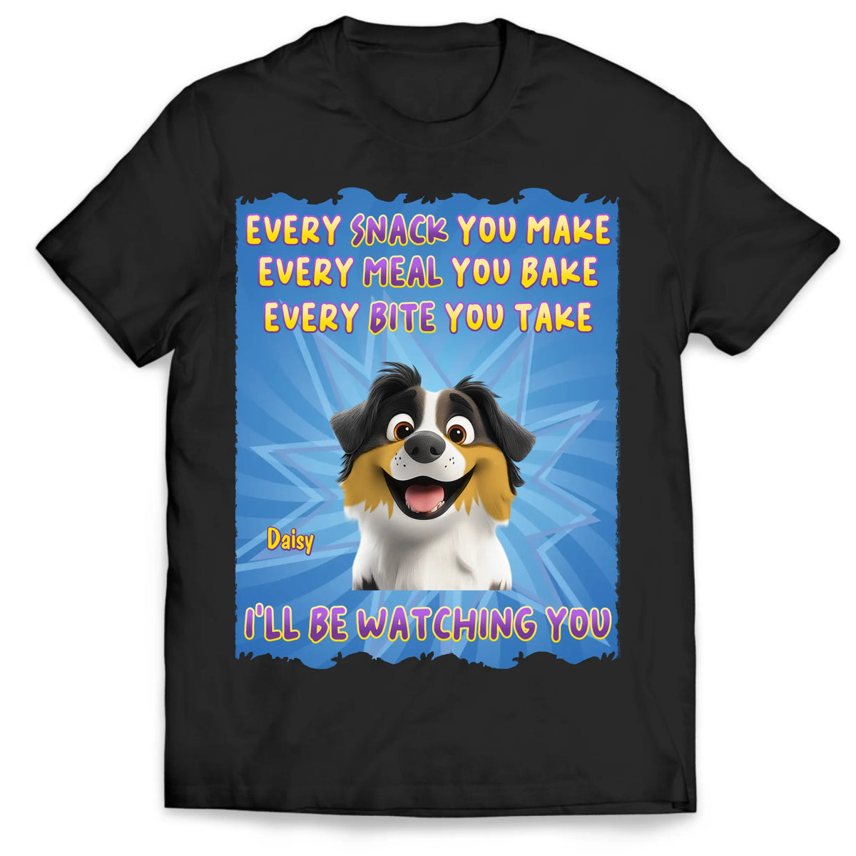 I'll Be Watching You - Personalized T-Shirt, Gift For Dog Lover