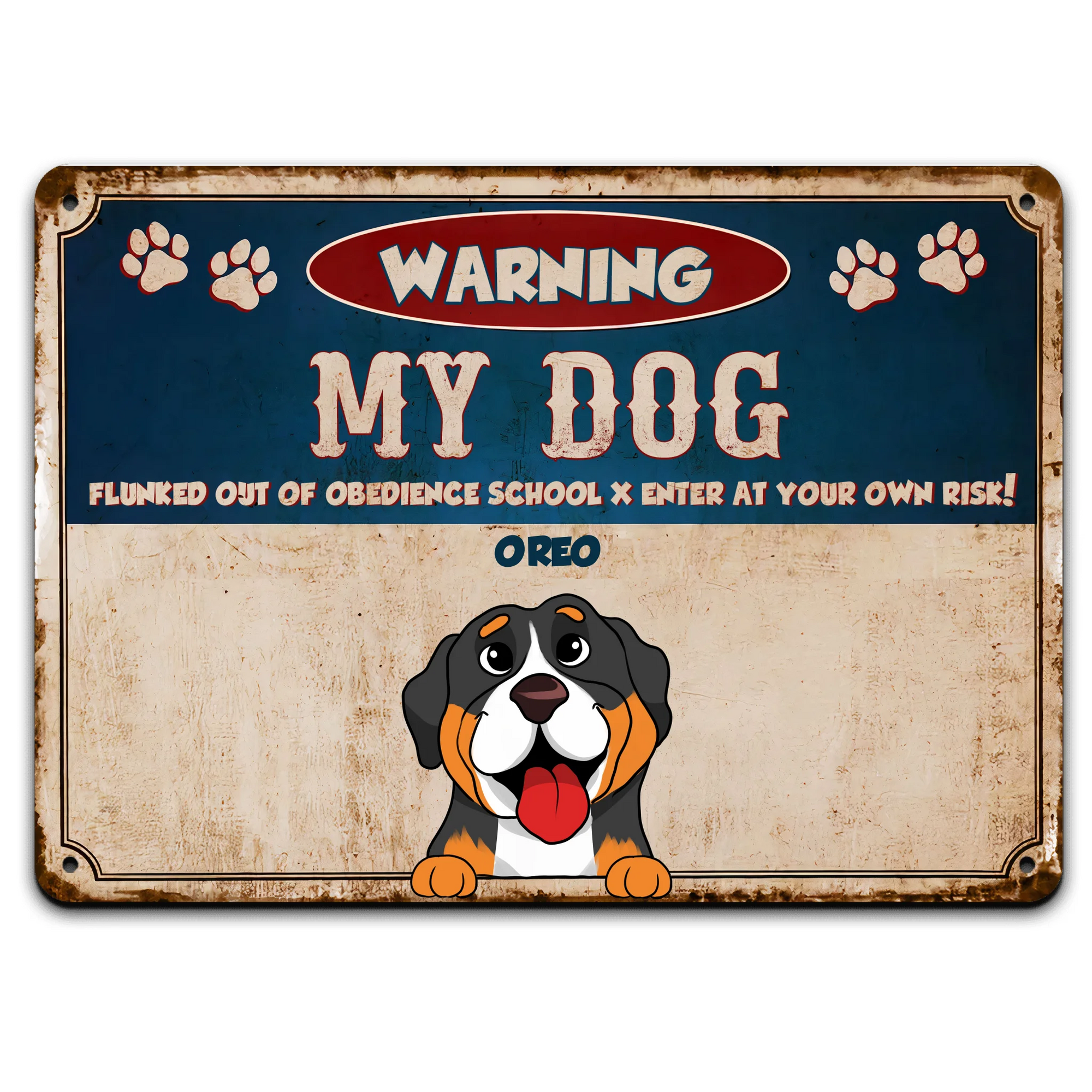 Our Dogs Dogs Flunked Out Of Obedience School - Personalized Metal Sign, Gift For Dog Lover