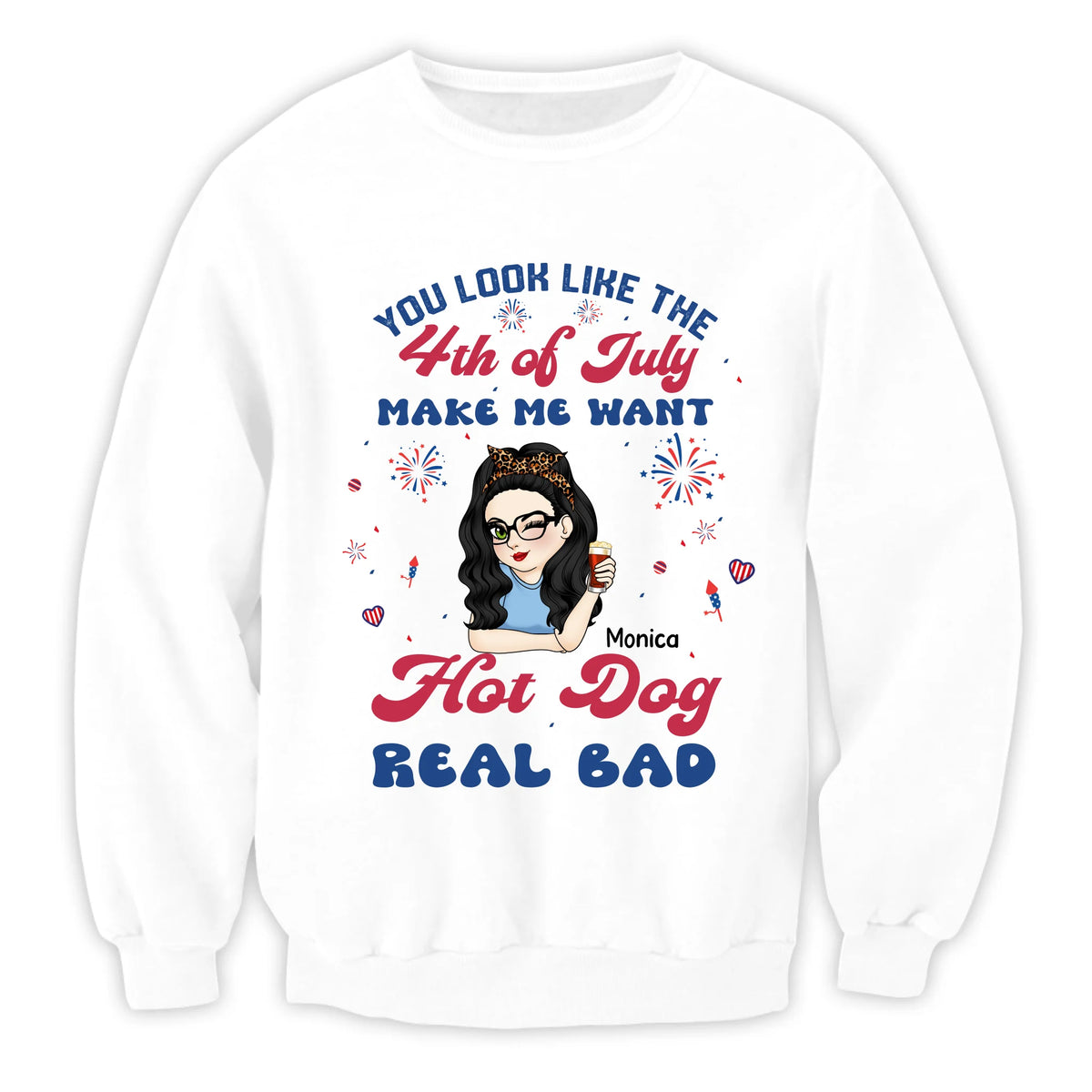 You Look Like The 4th Of July - Personalised T shirt for Independence Day , Funny 4th July Hot Dog Lover Shirt