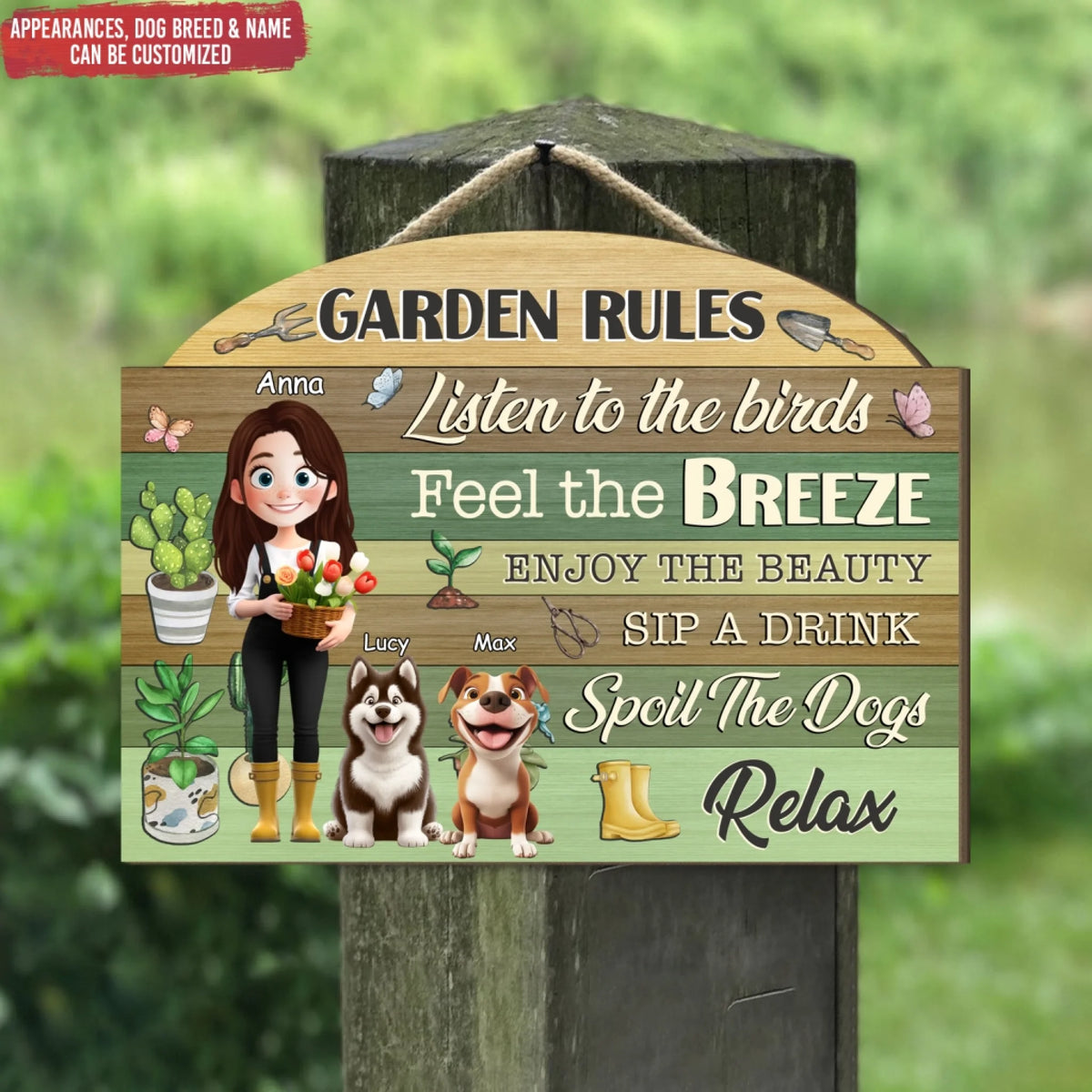 Listen To The Birds Feel The Breeze Spoil The Dogs - Personalized Wooden Sign, Gift for Gardener, Plant and Dog Lover Gift
