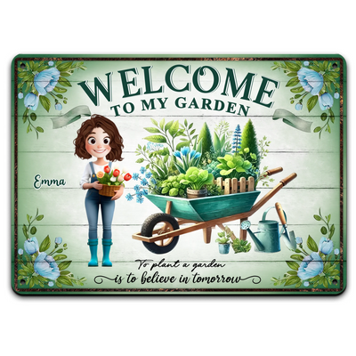 Welcome To My Garden, To Plan A Garden - Personalized Metal Sign For Plantaholics, Gift for Gardener, Plant lover