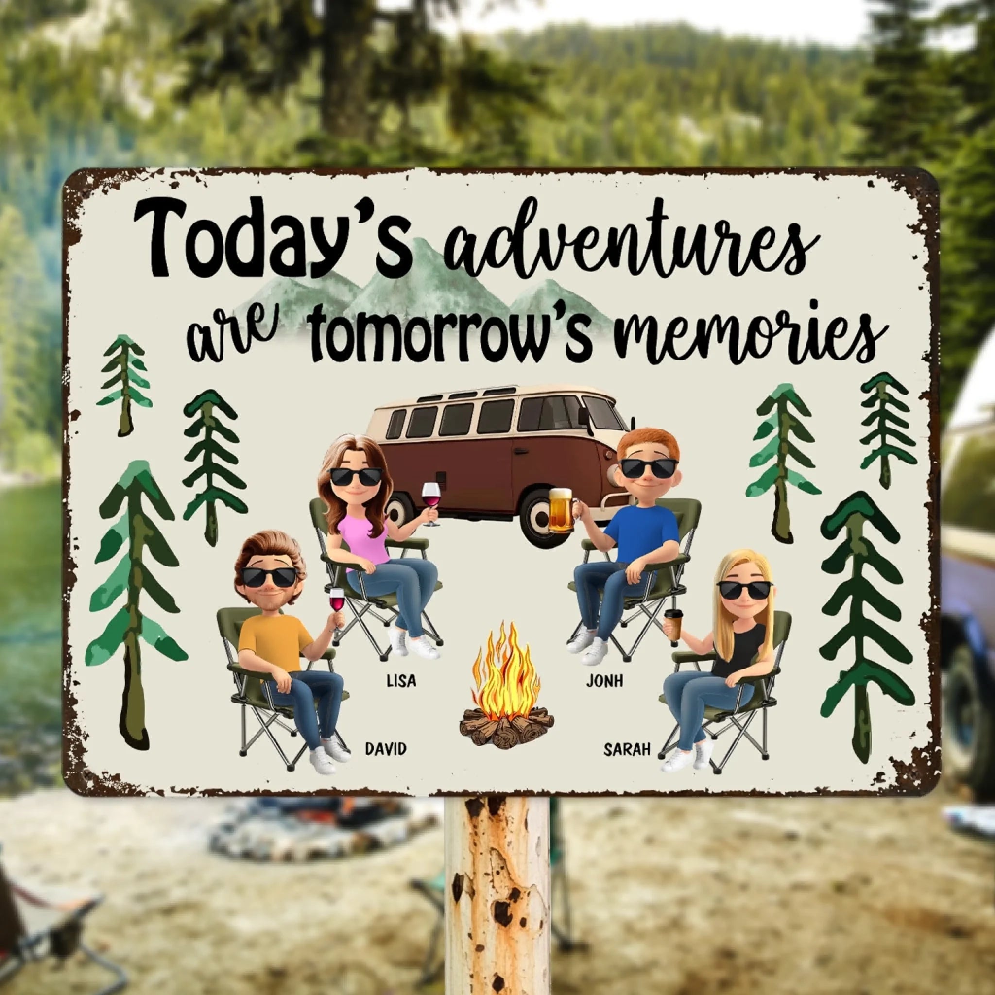 Today's Adventures Are Tomorrow's Memories Camping Sign mk 1