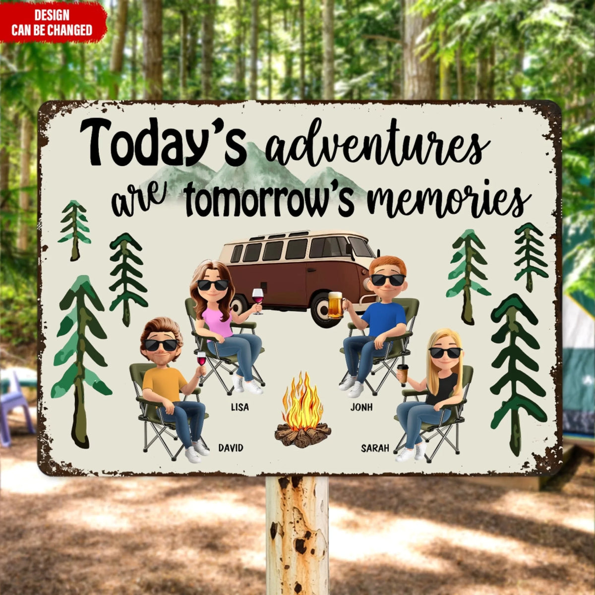 Today's Adventures Are Tomorrow's Memories Camping Sign mk ads