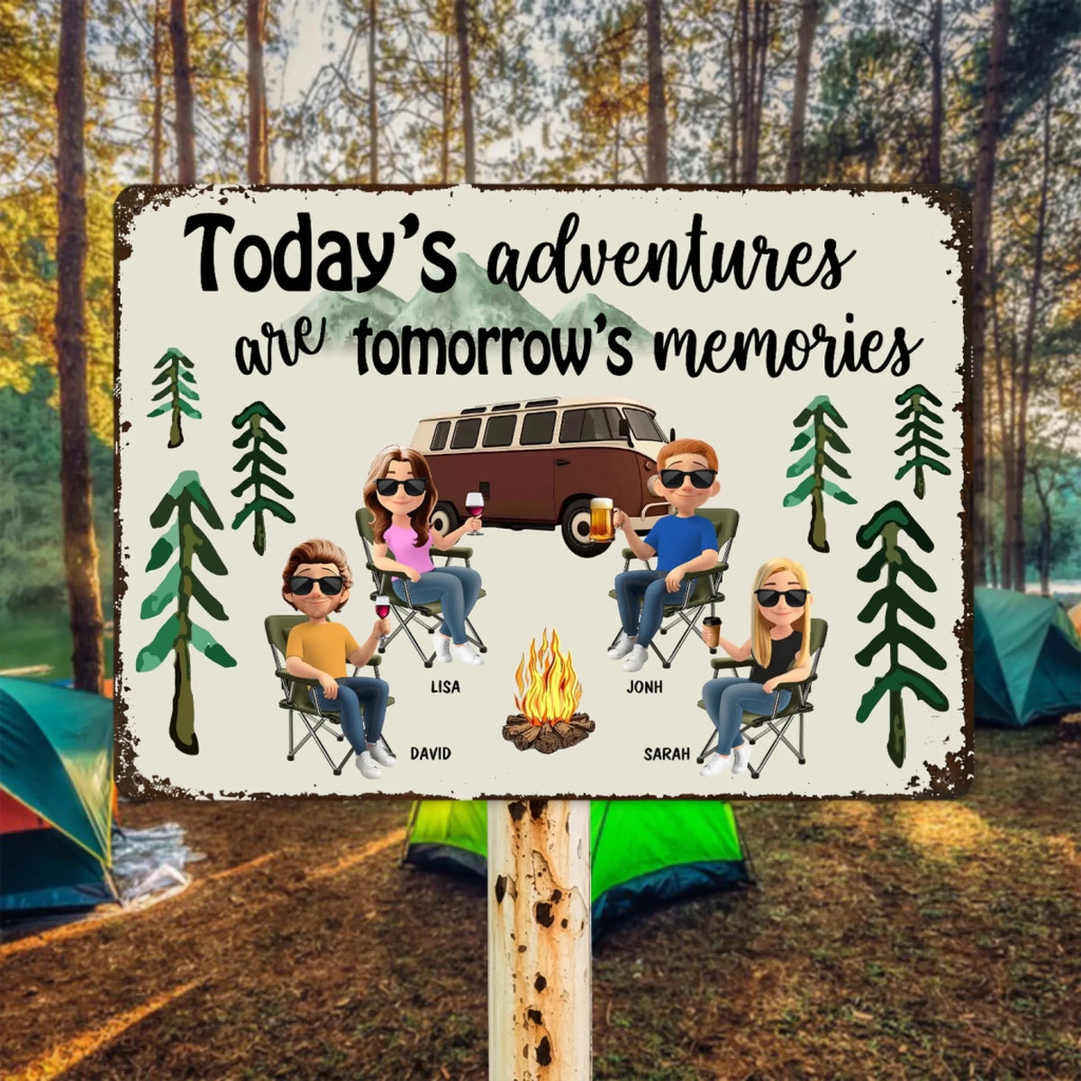 Today's Adventures Are Tomorrow's Memories Camping Sign mk 2