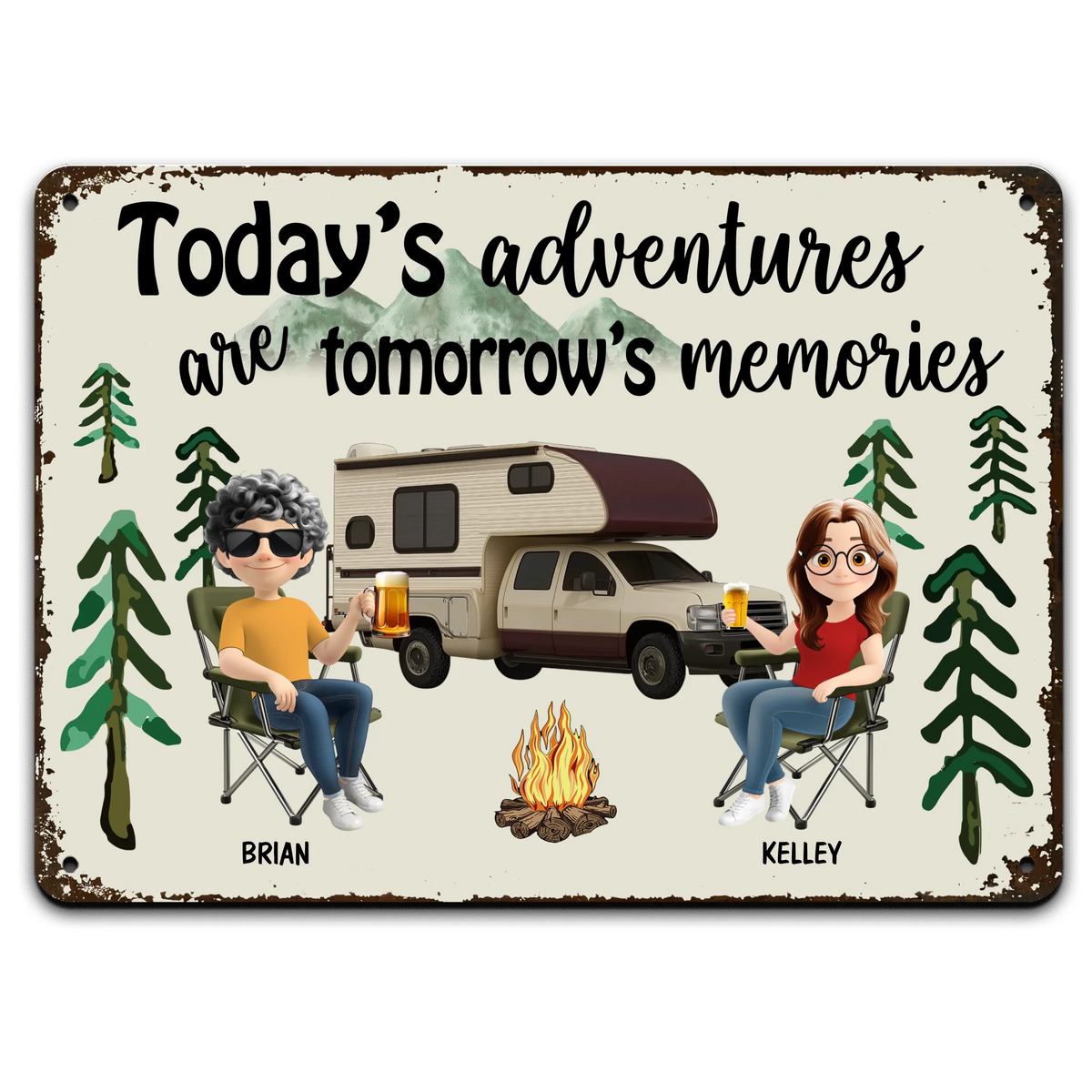 Today's Adventures Are Tomorrow's Memories Camping Sign - Personalized Metal Sign, Campsite Decorations, Gift For Campers