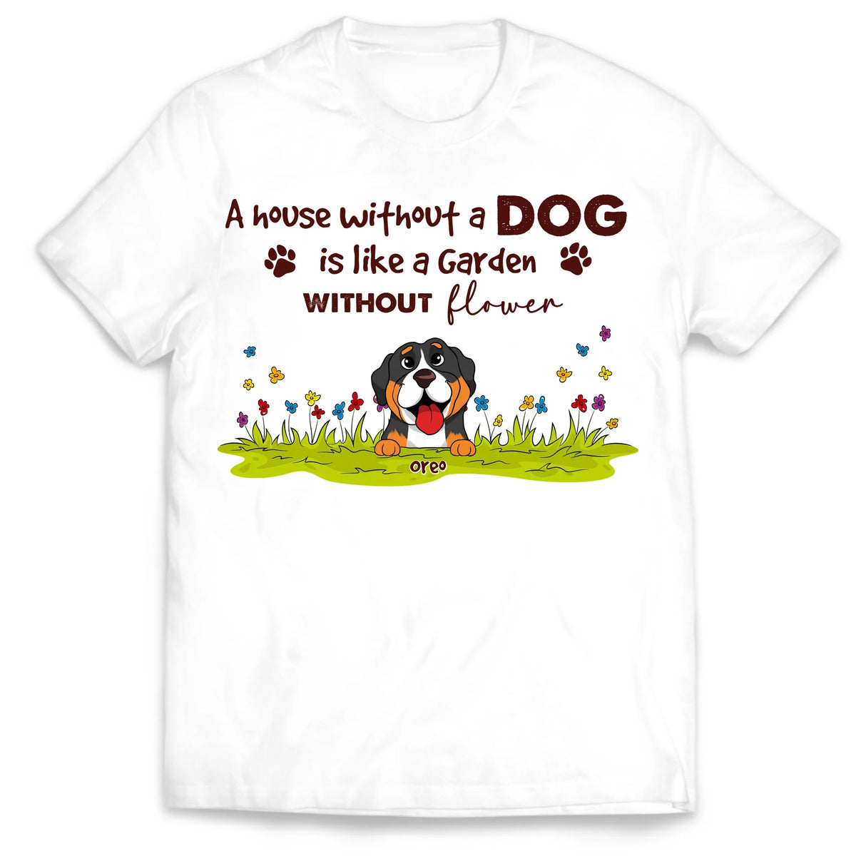 A House Without Dogs Is Like A Garden Without Flowers Shirt - Personalized Tshirt For Dog Lover & Gardener, Gift For Dog Owners