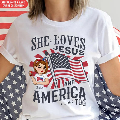 She Loves Jesus And America Too - Personalized T-Shirt, 4th Of July