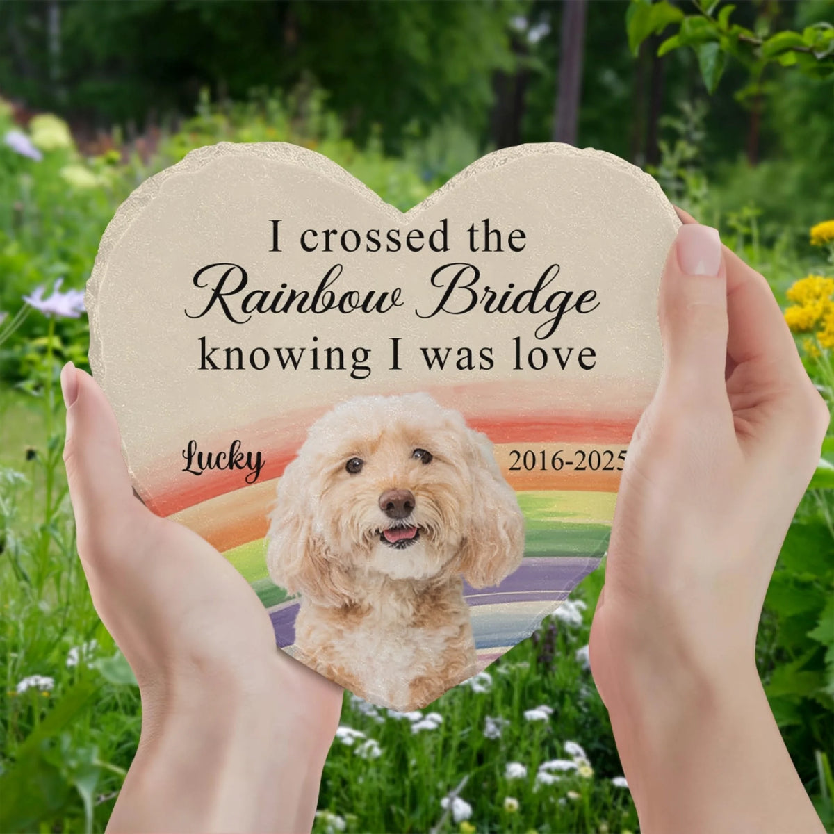 I Crossed The Rainbow Bridge Knowing I Was Loved mk 1