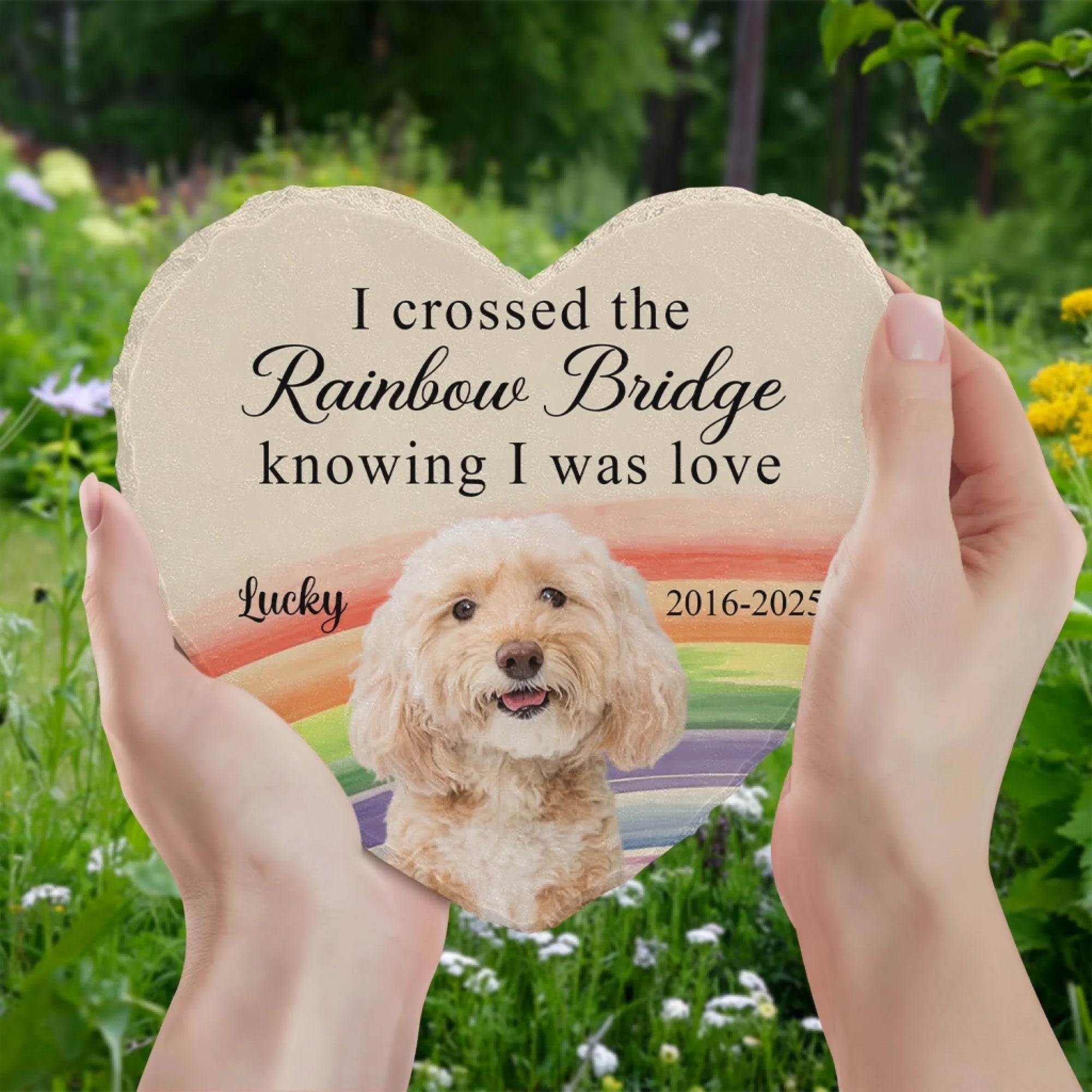 I Crossed The Rainbow Bridge Knowing I Was Loved mk 1