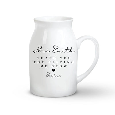Thank You For Helping Me Grow - Personalized Flower Vase, End Of Year Gift, Thank You Gift