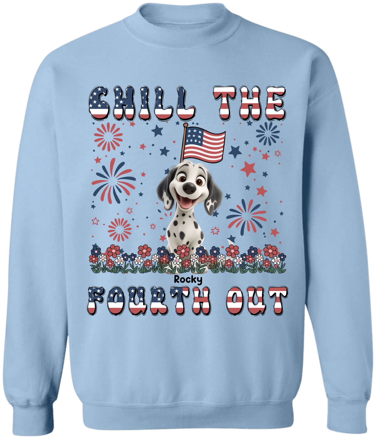 Chill The Fourth Out - Personalized T-Shirt, 4th Of July Dog Lover Gift