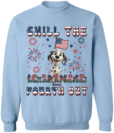 Chill The Fourth Out - Personalized T-Shirt, 4th Of July Dog Lover Gift