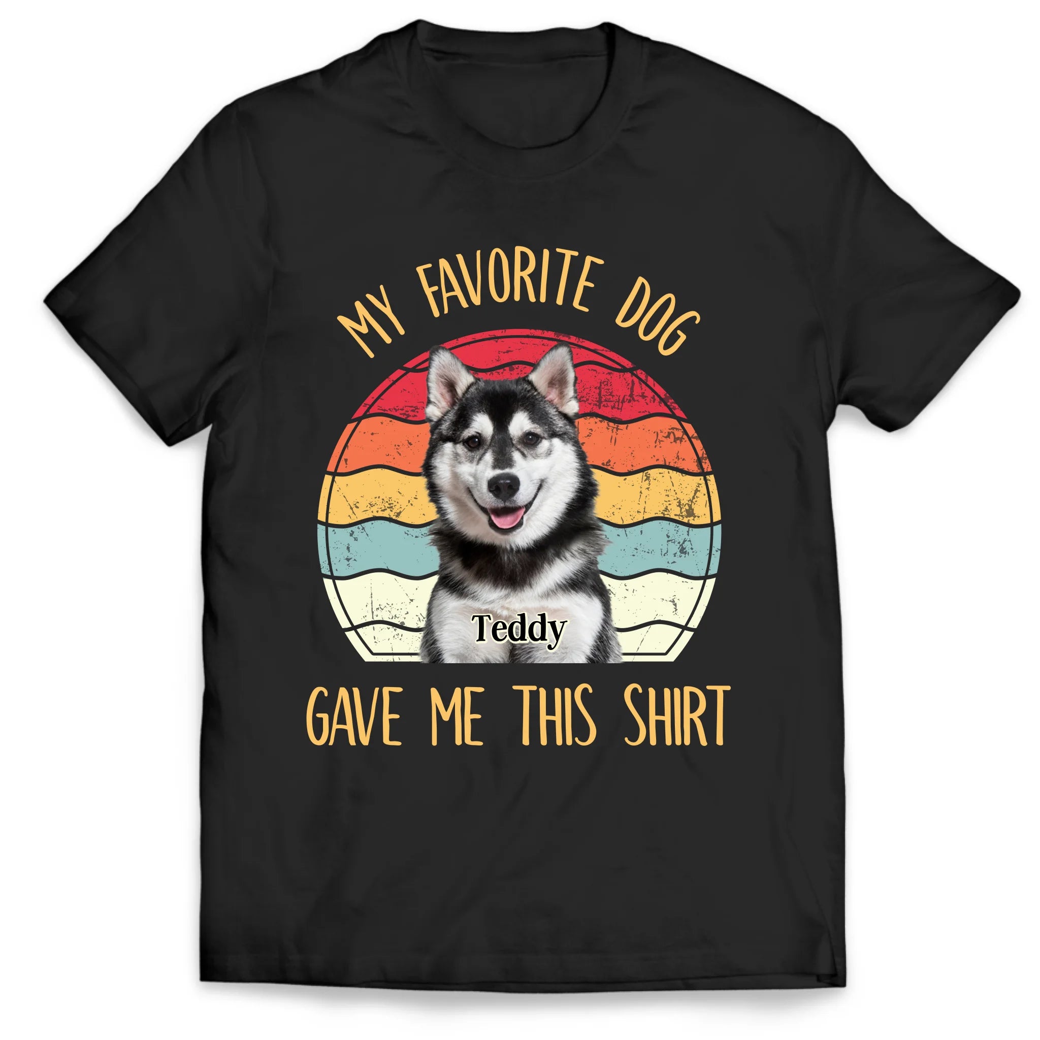 My Favorite Dog Gave Me This Shirt - Personalized T-Shirt, Funny Dog Gift