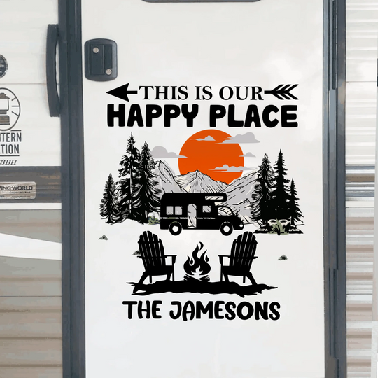 This Is Our Happy Place - Personalized Decal, Gift For Camping Lovers, RVs Decor - PCD83AN